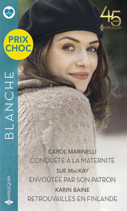 Couverture ebook de Conquête à la maternité - Envoûtée par son patron - Retrouvailles en Finlande, de Karin Baine, Sue MacKay, Carol Marinelli