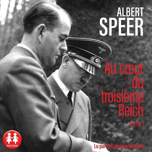 Couverture audiobook de Au coeur du troisième Reich - Tome 1, de Albert Speer