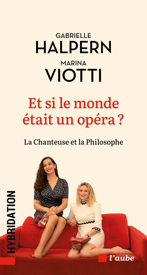ebook cover of Et si le monde était un opéra ?, by Gabrielle Halpern, Marina Viotti