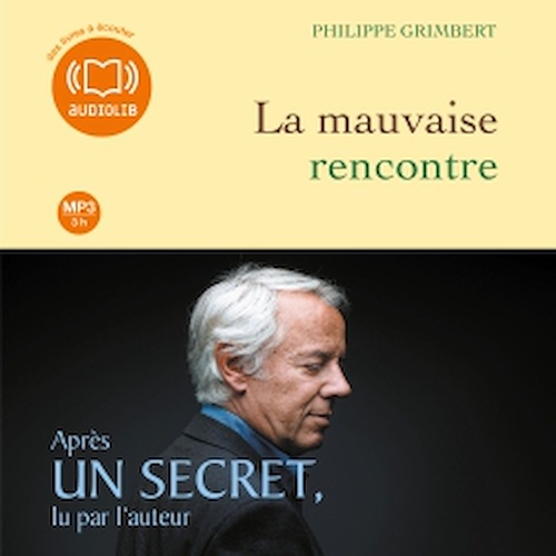 Couverture audiobook de La mauvaise rencontre, de Philippe Grimbert