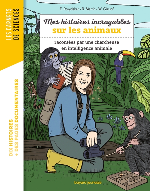 ebook cover of Mes histoires incroyables sur les animaux, by Raphaël Martin, Walter Glassof, Emmanuelle Pouydebat