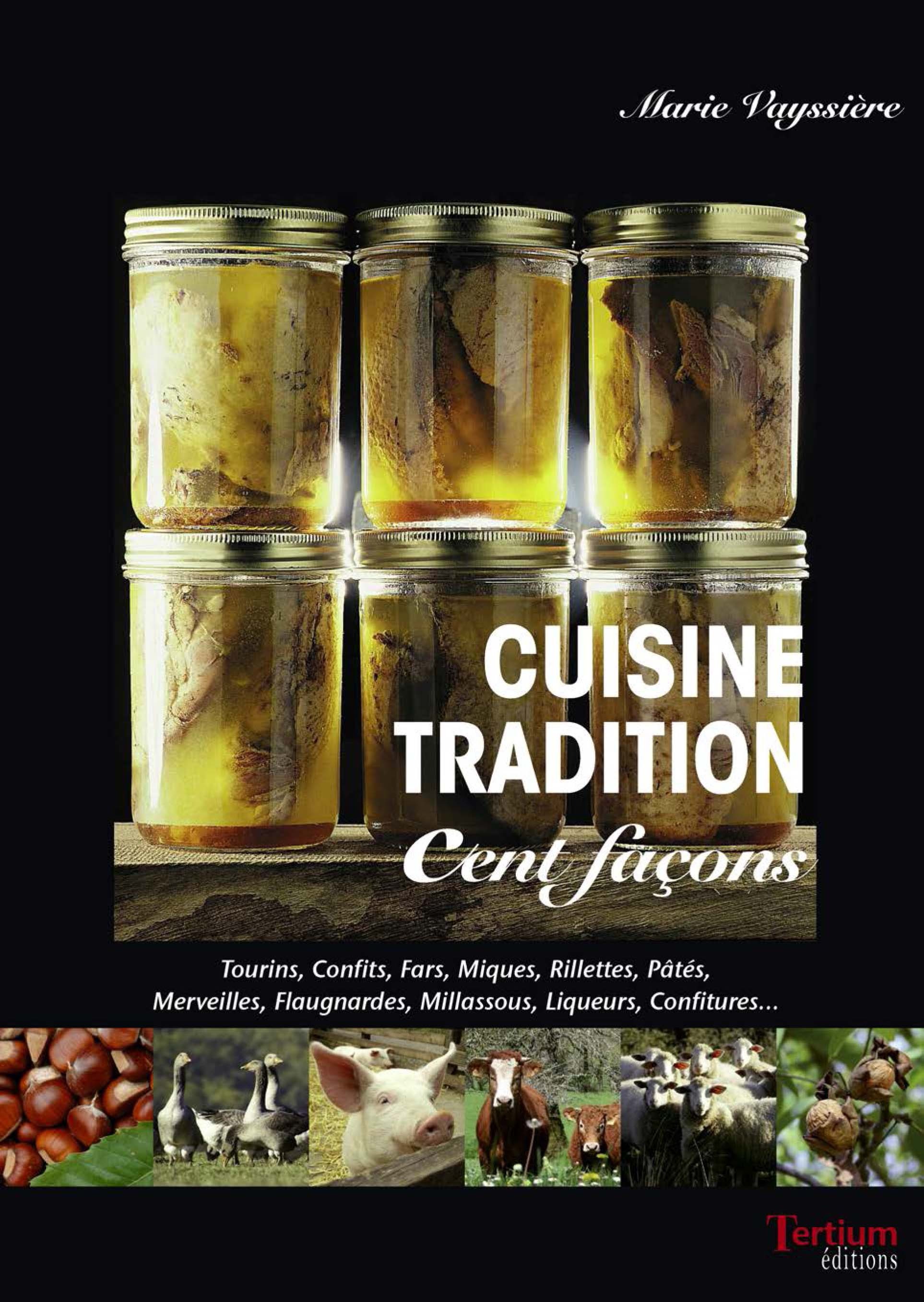 Couverture ebook de Cuisine tradition cent façons, de Marie Vayssière