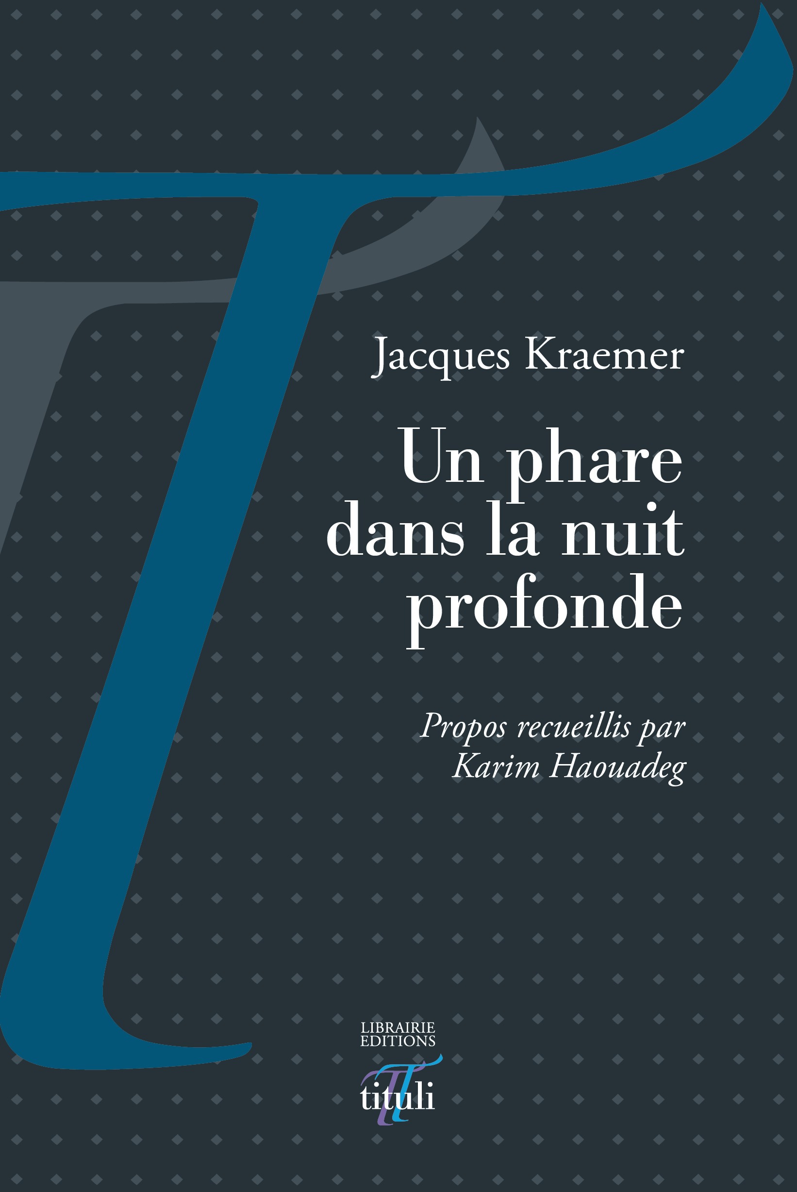 ebook cover of Un phare dans la nuit profonde, by Jacques Kraemer