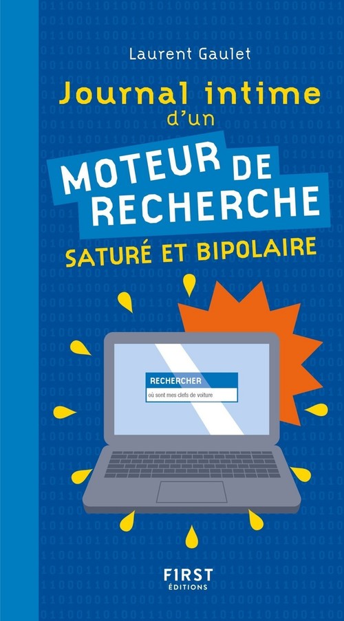 ebook cover of Journal intime d'un moteur de recherche saturé et bipolaire, by Laurent Gaulet