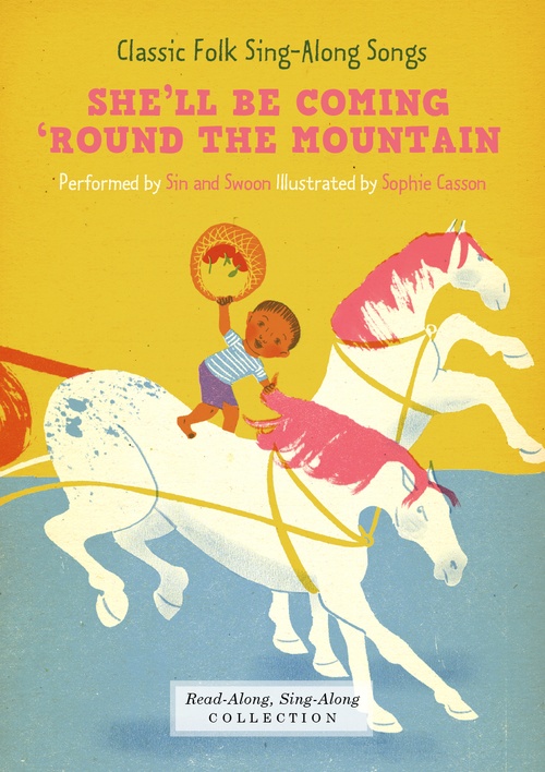 Couverture ebook de She'll Be Coming 'Round the Mountain (Enhanced Edition), de Domaine Public