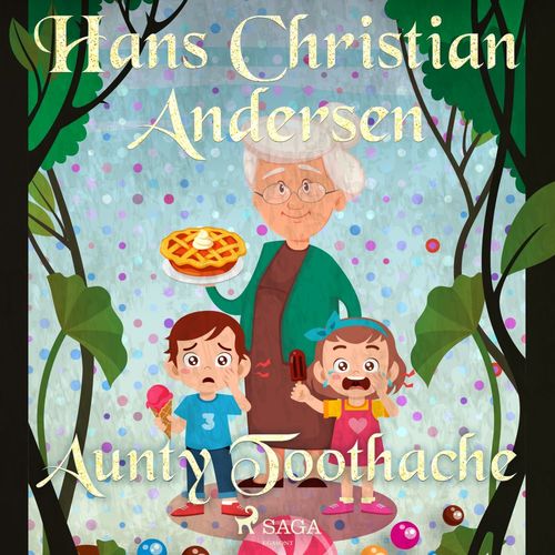 audiobook cover of Aunty Toothache, by Hans Christian Andersen