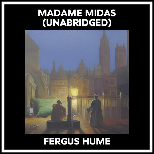 audiobook cover of Madame Midas (Unabridged), by Fergus Hume