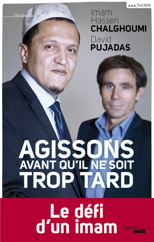 Couverture ebook de Agissons avant qu'il ne soit trop tard, de Hassen Chalghoumi, David Pujadas