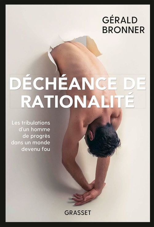 Couverture ebook de Déchéance de rationalité, de Gérald Bronner