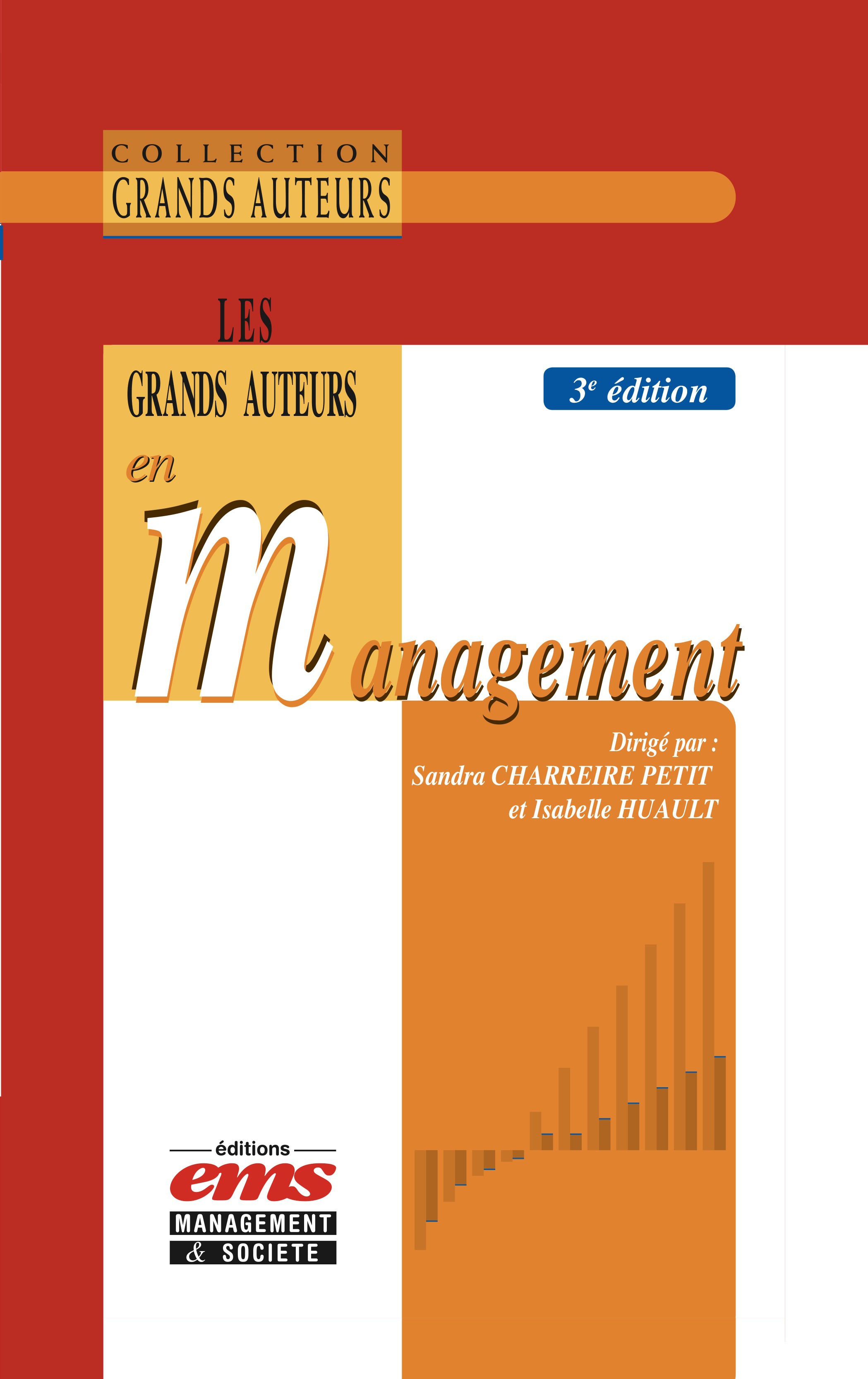 ebook cover of Les Grands auteurs en management - 3ème édition, by Sandra Charreire-petit, Isabelle Huault