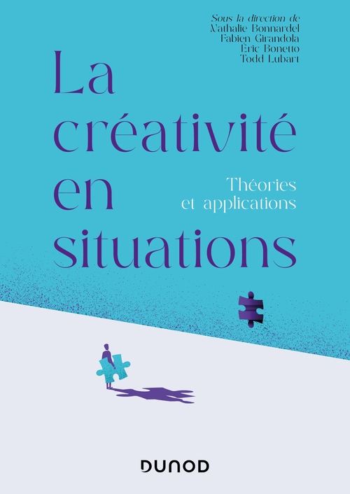 ebook cover of La créativité en situations, by Eric Bonetto, Nathalie Bonnardel, Fabien Girandola, Todd Lubart