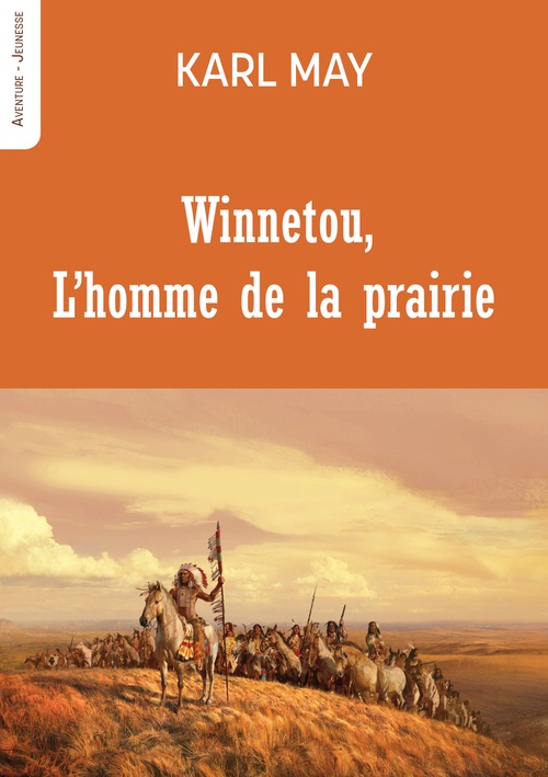 Couverture ebook de Winnetou - L'homme de la prairie, de Karl May