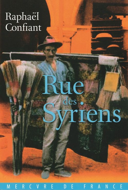 ebook cover of Rue des Syriens, by Raphaël Confiant