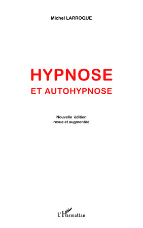 Couverture ebook de Hypnose et autohypnose, de Michel Larroque
