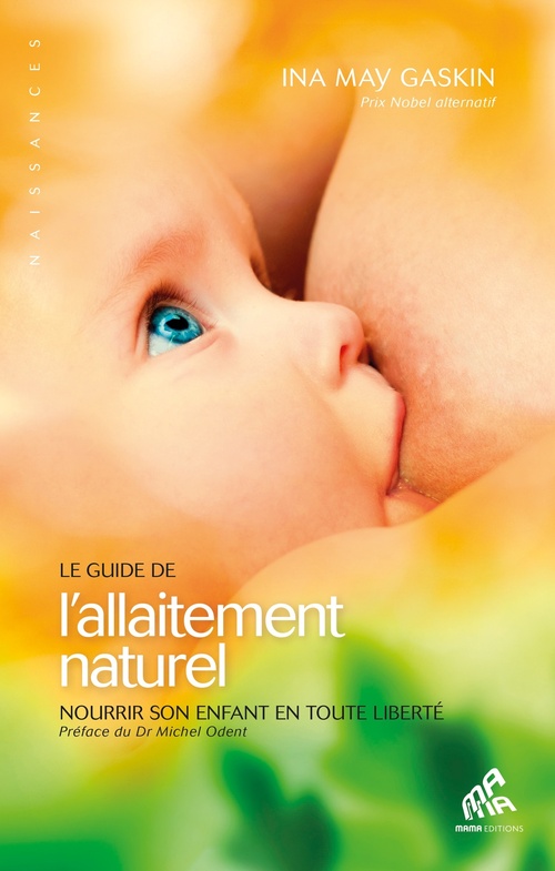 ebook cover of Le Guide de l'allaitement naturel, by Ina May Gaskin, Herrade Hemmerdinger