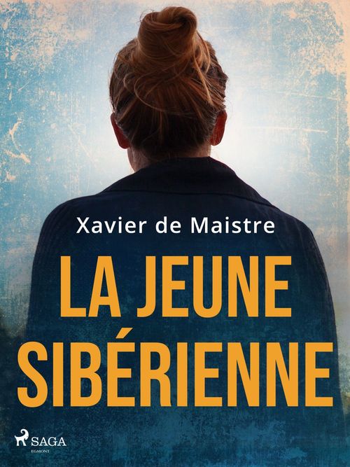 ebook cover of La Jeune Sibérienne, by Xavier de Maistre