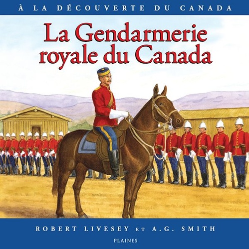 ebook cover of La Gendarmerie royale du Canada, by Livesey Robert