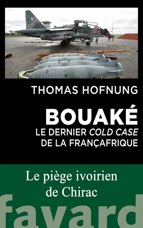 ebook cover of Bouaké : le dernier cold case de la Françafrique, by Thomas Hofnung