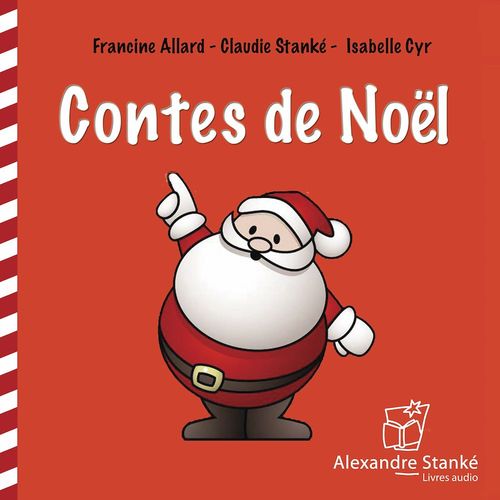 audiobook cover of Contes de noël, by Claudie Stanké, Francine Allard, Isabelle Cyr