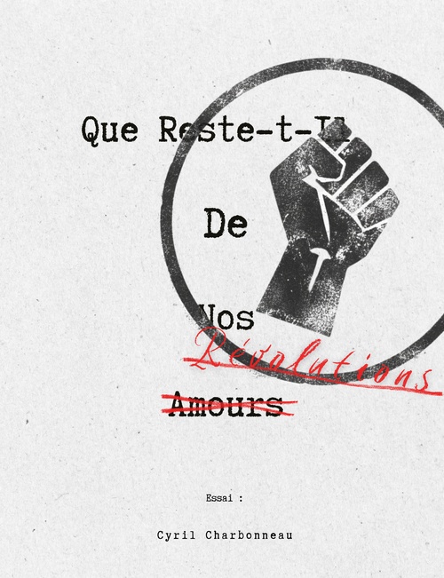 ebook cover of Que reste-t-il de nos révolutions ?, by Cyril Charbonneau