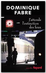 Couverture ebook de J'attends l'extinction des feux, de Dominique Fabre