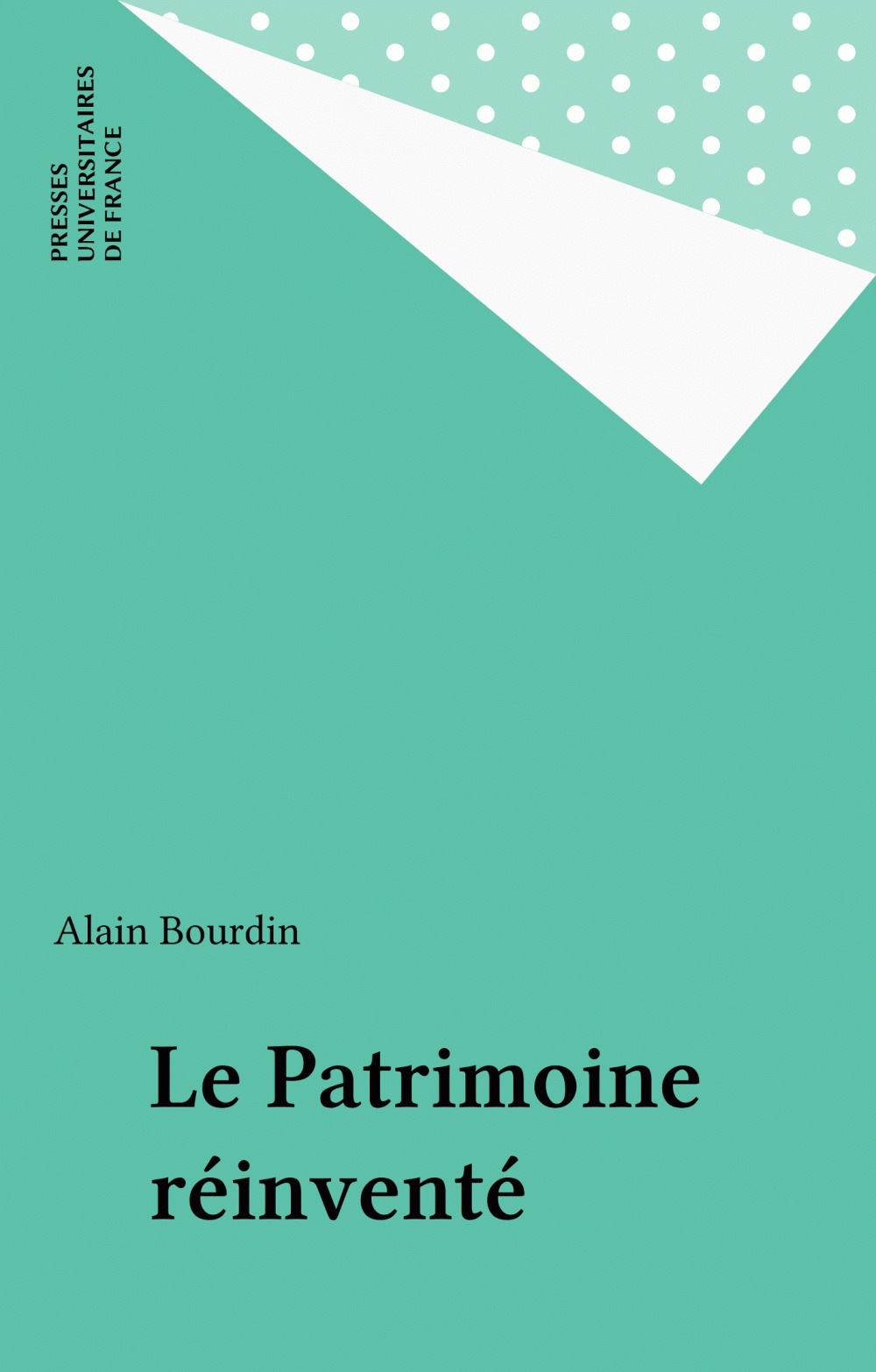 ebook cover of Le Patrimoine réinventé, by Alain Bourdin