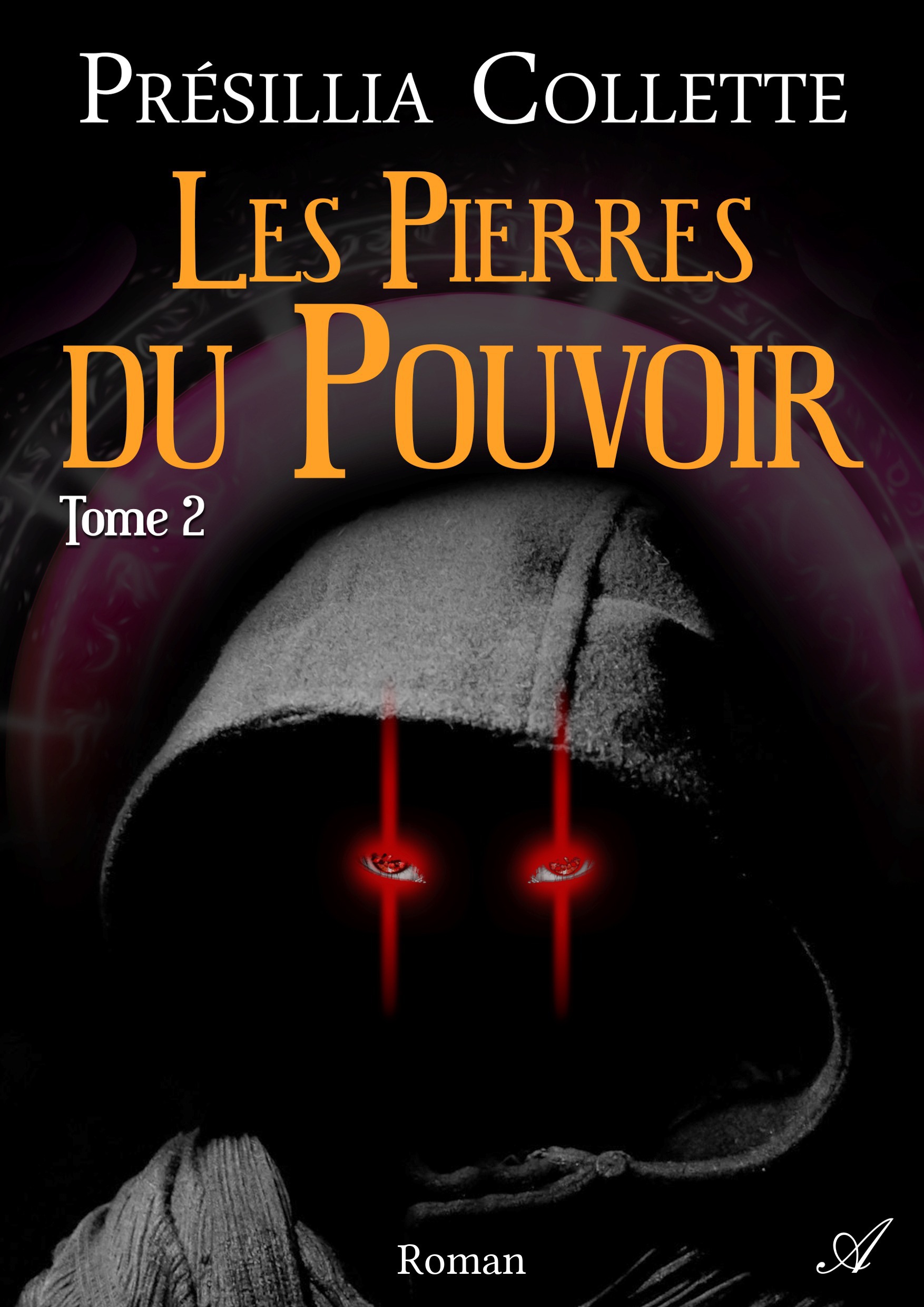 Couverture ebook de Les Pierres du Pouvoir - Tome 2, de Presillia Collette
