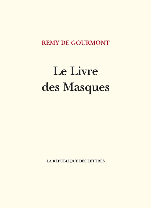 ebook cover of Le Livre des Masques, by Rémy de Gourmont