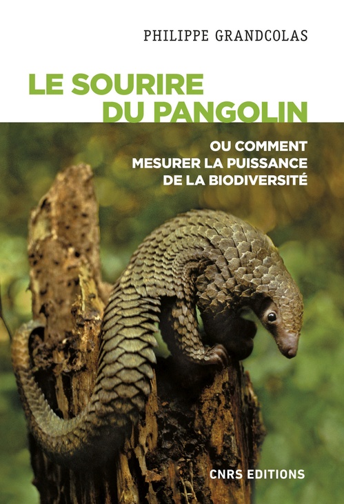 ebook cover of Le sourire du pangolin ou comment mesurer la puissance de la biodiversité, by Philippe Grandcolas