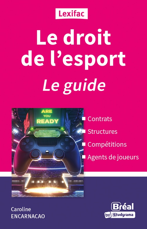 ebook cover of Le droit de l'esport : Le guide, by Caroline Encarnacao