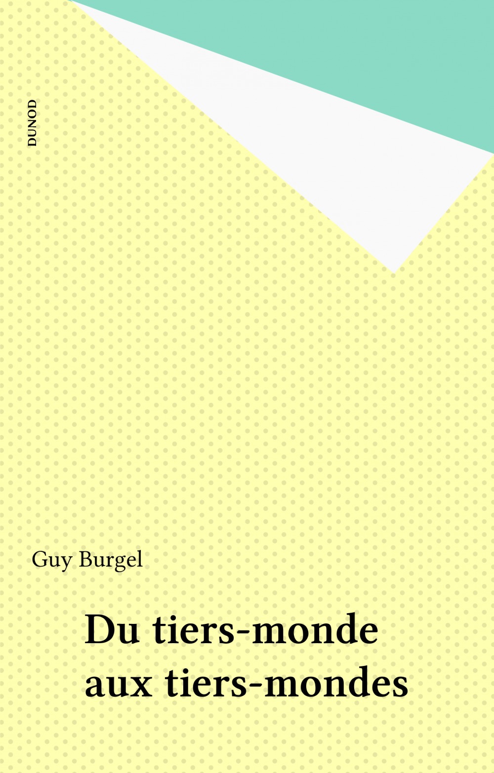 Couverture ebook de Du tiers-monde aux tiers-mondes, de Guy Burgel