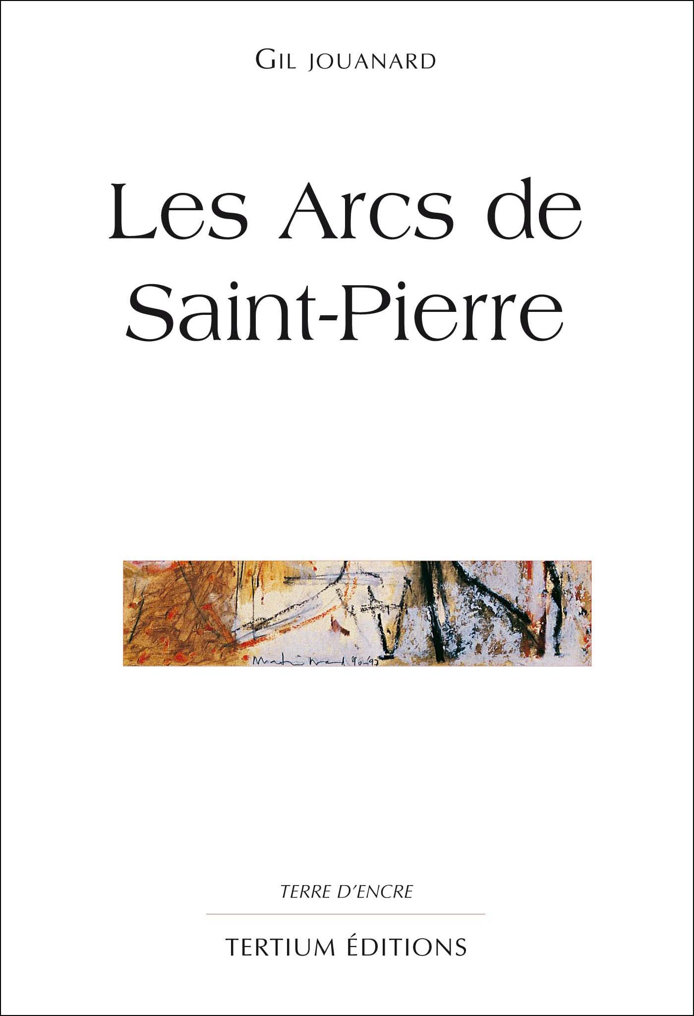 Couverture ebook de Les Arcs de Saint-Pierre, de Gil Jouanard