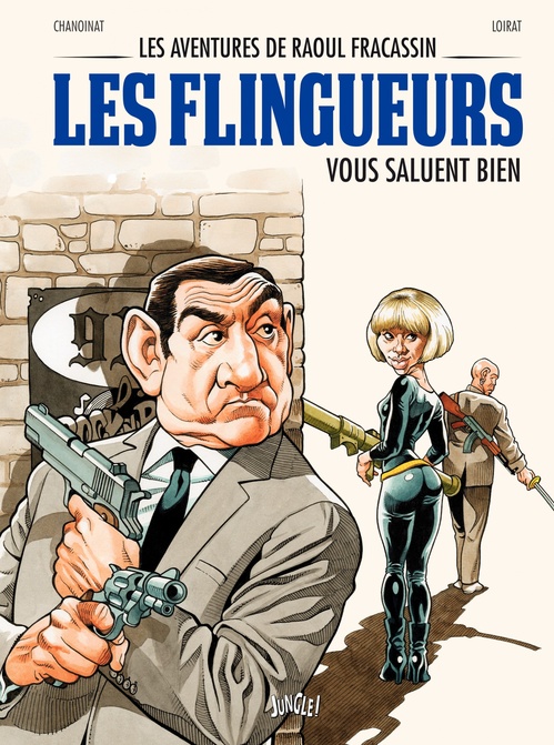 ebook cover of Les aventures de Raoul Fracassin - Tome 2 - Les Flingueurs vous saluent bien, by Philippe Chanoinat