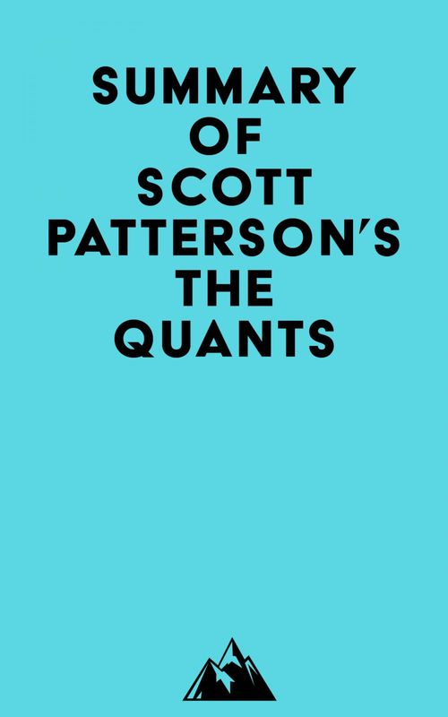 Couverture ebook de Summary of Scott Patterson's The Quants, de Everest Media