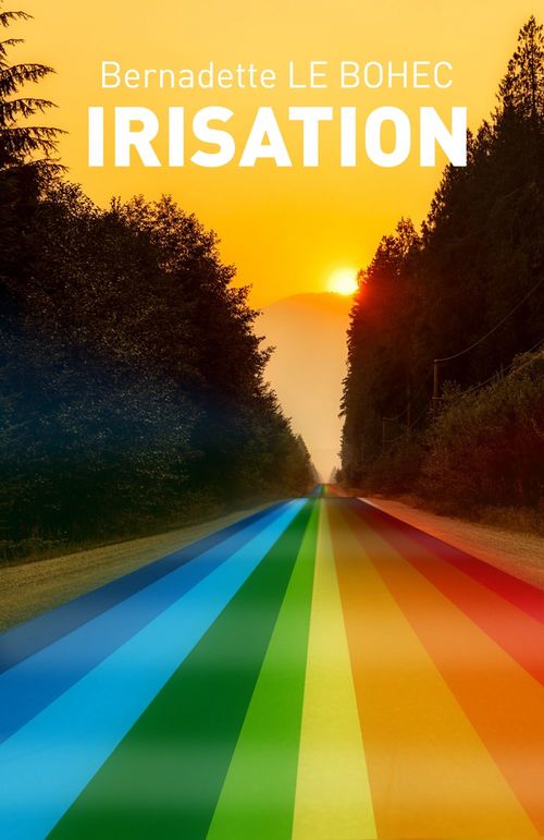 ebook cover of Irisation, by Bernadette Le Bohec