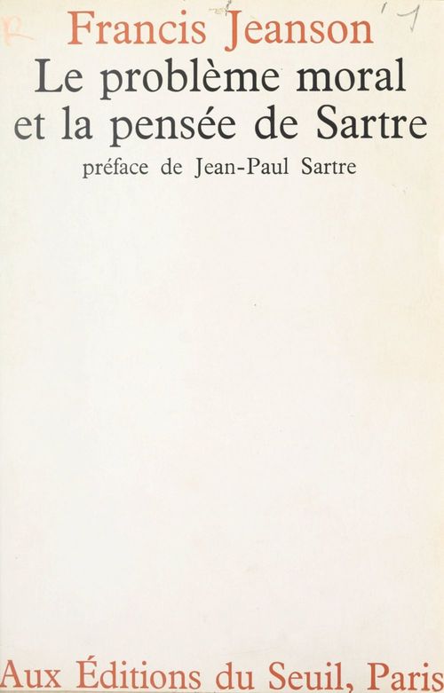 Couverture ebook de Le Problème moral et la pensée de Sartre, de Jeanson Francis