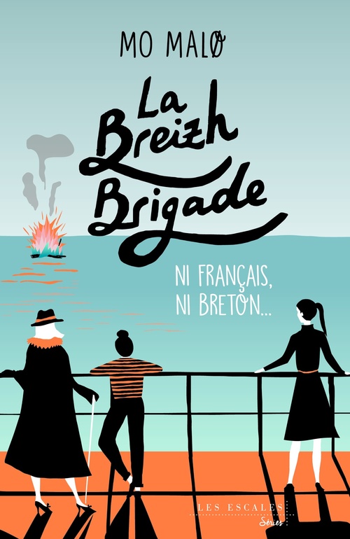 Couverture ebook de La Breizh Brigade - Tome 2 Ni Français, ni Breton..., de Mo Malo