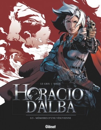 ebook cover of Horacio d'Alba - Tome 03, by Jérôme Le gris, Nicolas Siner