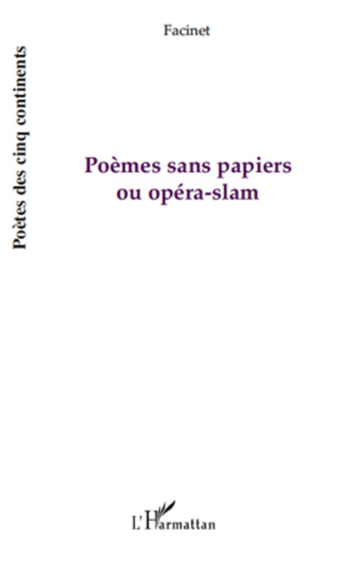 ebook cover of Poèmes sans papiers ou opéra-slam, by Facinet