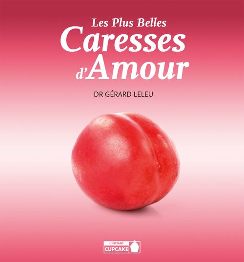 ebook cover of Les plus belles caresses d'amour, by Leleu (Dr) Gerard