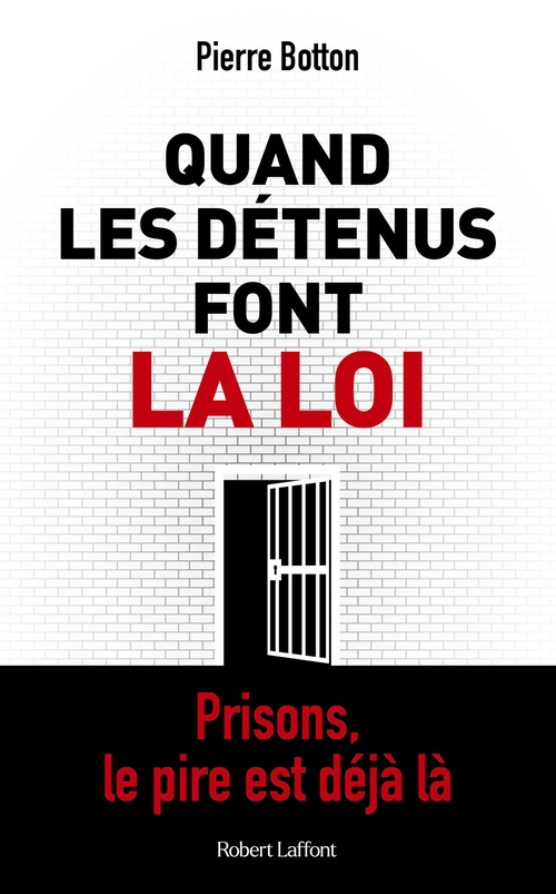 Couverture ebook de Quand les détenus font la loi, de Pierre Botton