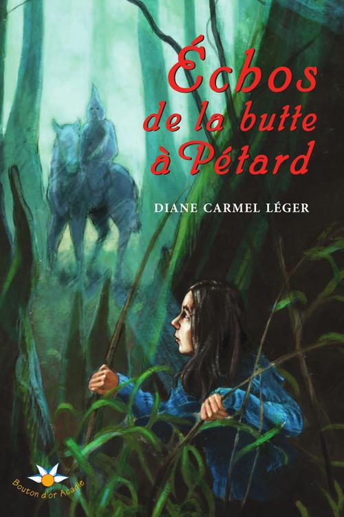 Couverture ebook de Échos de la butte à Pétard, de Leger Diane Carmel