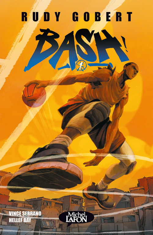 ebook cover of Bash - Tome 1, by Rudy Gobert, Hellef Bay, Vince Serrano