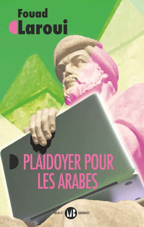 ebook cover of Plaidoyer pour les Arabes, by Fouad Laroui