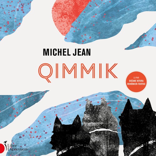 Couverture audiobook de Qimmik, de Michel Jean