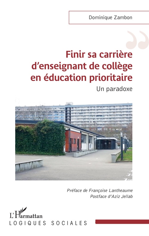 ebook cover of Finir sa carrière d'enseignant de collège en éducation prioritaire, by Dominique Zambon