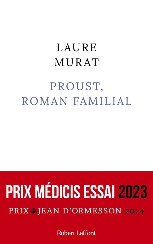 ebook cover of Proust, roman familial - Prix Médicis essai 2023, by Laure Murat
