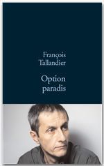 Couverture ebook de Option Paradis, de François Taillandier