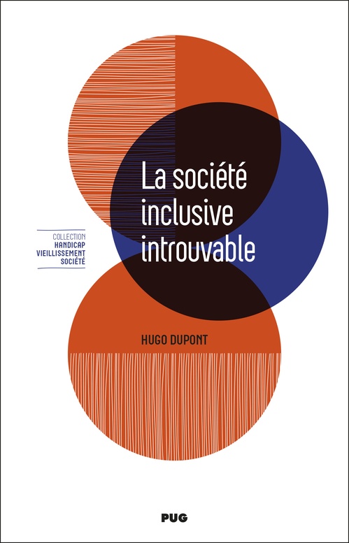 Couverture ebook de La société inclusive introuvable, de Hugo Dupont