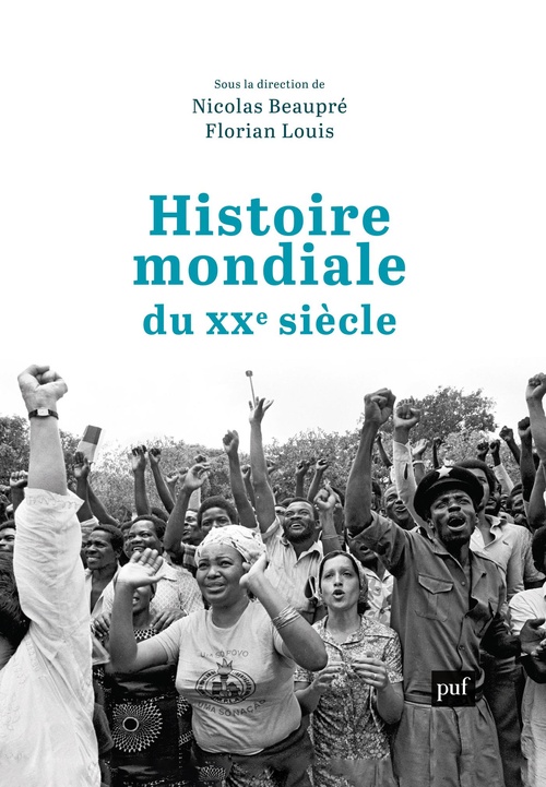 ebook cover of Histoire mondiale du XXe siècle, by Nicolas Beaupré, Florian Louis